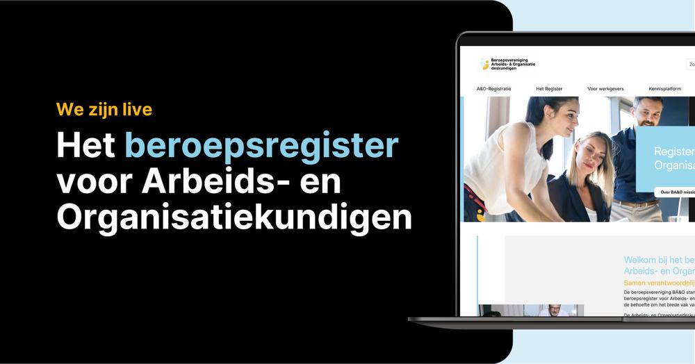 Het beroepsregister voor Arbeids- en Organisatiedeskundigen is live!